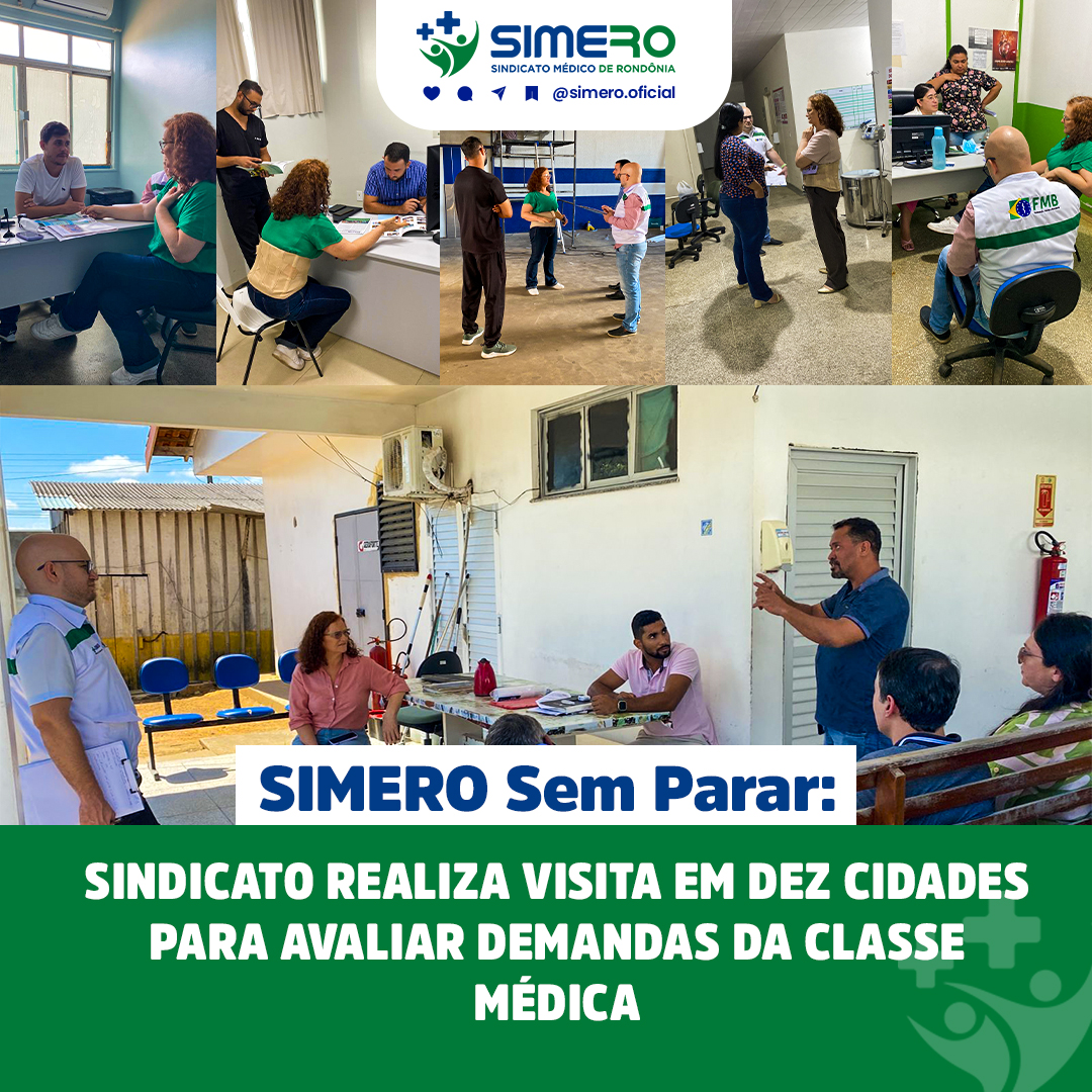 SIMERO Sem Parar: sindicato realiza visita em dez cidades para avaliar demandas da classe médica